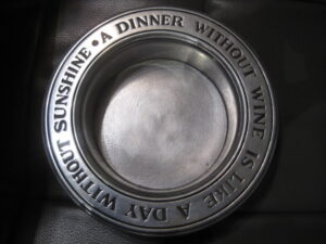 "A Dinner Without Wine is Like A Day Without Sunshine" - Wilton Pewter Wine Coaster - Image 2