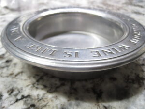 "A Dinner Without Wine is Like A Day Without Sunshine" - Wilton Pewter Wine Coaster - Image 7