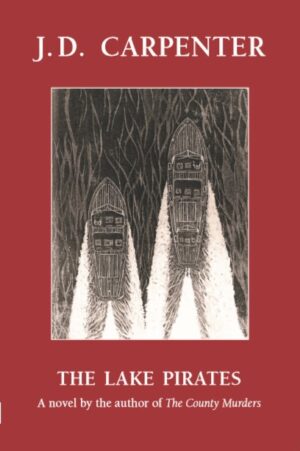 "Lake Pirates" ~ J.D. Carpenter