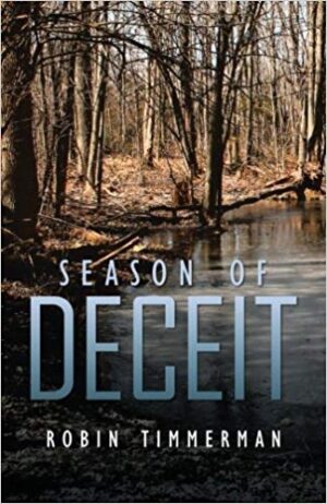 "Season of Deceit" ~ Robin Timmerman