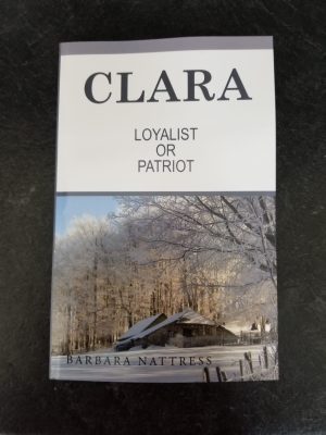 "Clara: Loyalist or Patriot" ~ Barbara Nattress