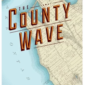 "County Wave" ~ Stories by 21 Prince Edward County Authors