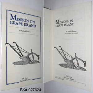 "Mission on Grape Island" ~ Richard Boehme