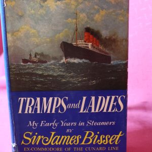 "Tramps and Ladies: My Early Years in Steamers" by James Bisset